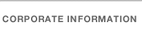 CORPORATE INFORMATION