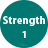 Strength 1 