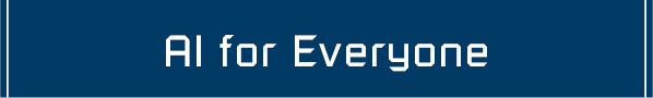 AI for Everyone